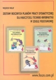 Zestaw rocznych planów pracy dydaktycznej dla nauczycieli techniki?informatyki w szkole podstawowej