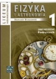 FIZYKA i Astronomia 1 Podręcznik Zakres Rozszerzony LICEUM wyd. 2005