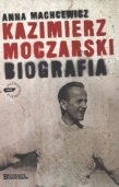 KAZIMIERZ MOCZARSKI Biografia