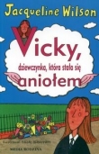 Vicky, dziewczynka, która stała się aniołem