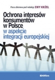 Ochrona interesów konsumentów w aspekcie integracji europejskiej