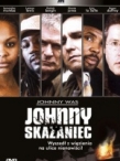 Johnny Skazaniec / Johnny Was