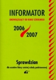 INFORMATOR obowiązujący od roku szkolnego 2006/2007 - Sprawdzian dla uczniów klasy szóstej szkoły podstawowej