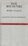 BOSKI JULIUSZ  Kolekcja Prozy Polskiej XX wieku