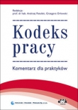 Kodeks prac. Komentarz dla praktyków