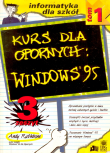 Kurs dla opornych: Windows 95 tom 1 zeszyt 3
