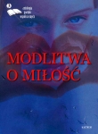 MODLITWA O MIŁOŚĆ  BR. ASTRUM 9788372776594