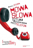 Mowa słowa. Sztuka przekonywania przez telefon