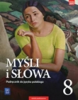 Myśli i słowa Język polski 8 Podręcznik Literatura kultura język