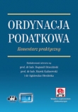 Ordynacja podatkowa. Komentarz praktyczny (z suplementem elektronicznym)