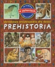 Prehistoria Obrazkowa encyklopedia dla dzieci