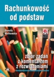 Rachunkowość od podstaw - zbiór zadań z komentarzem z rozwiązaniami (z suplementem elektronicznym)